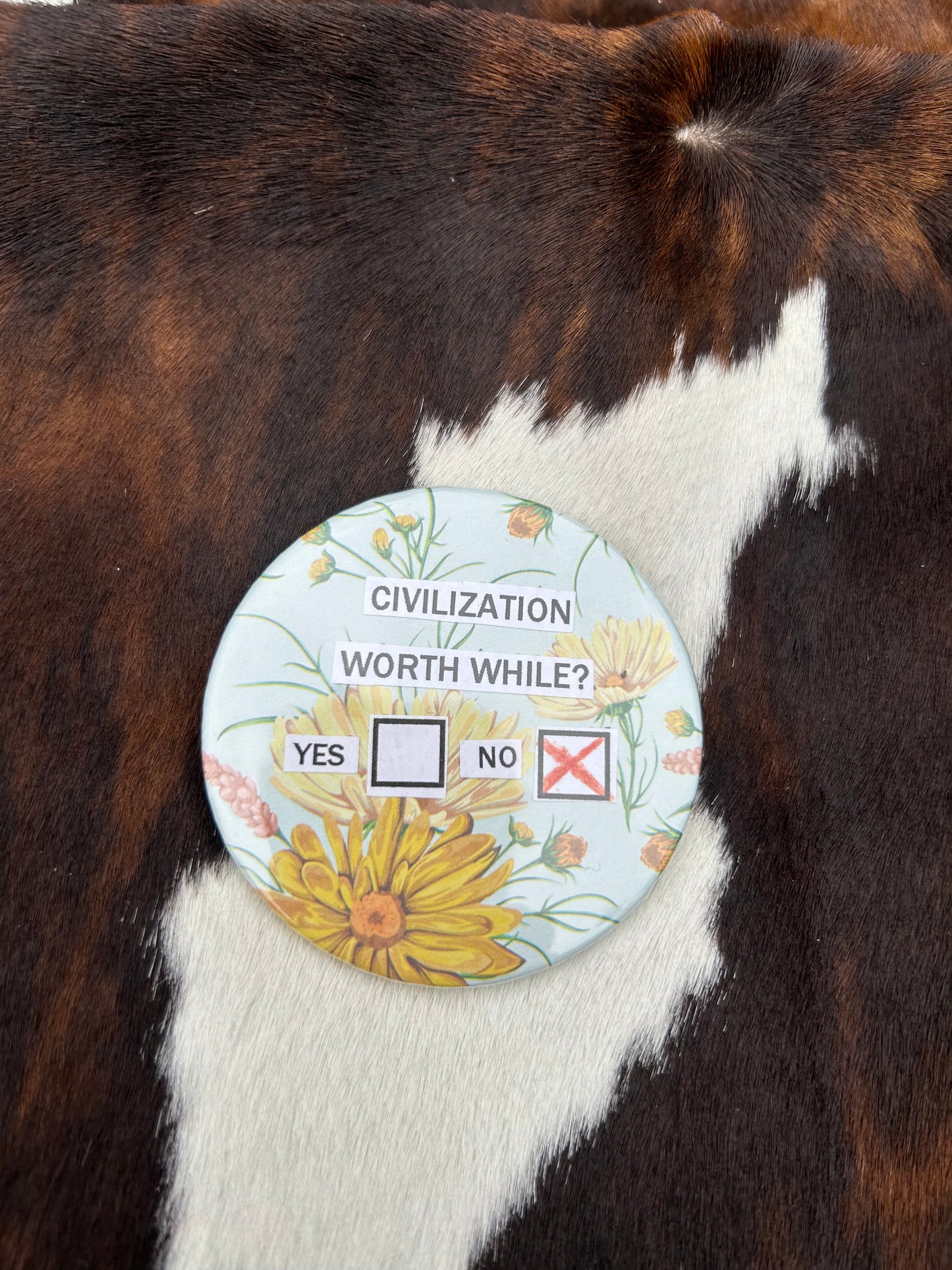 Civilization worth while? pin